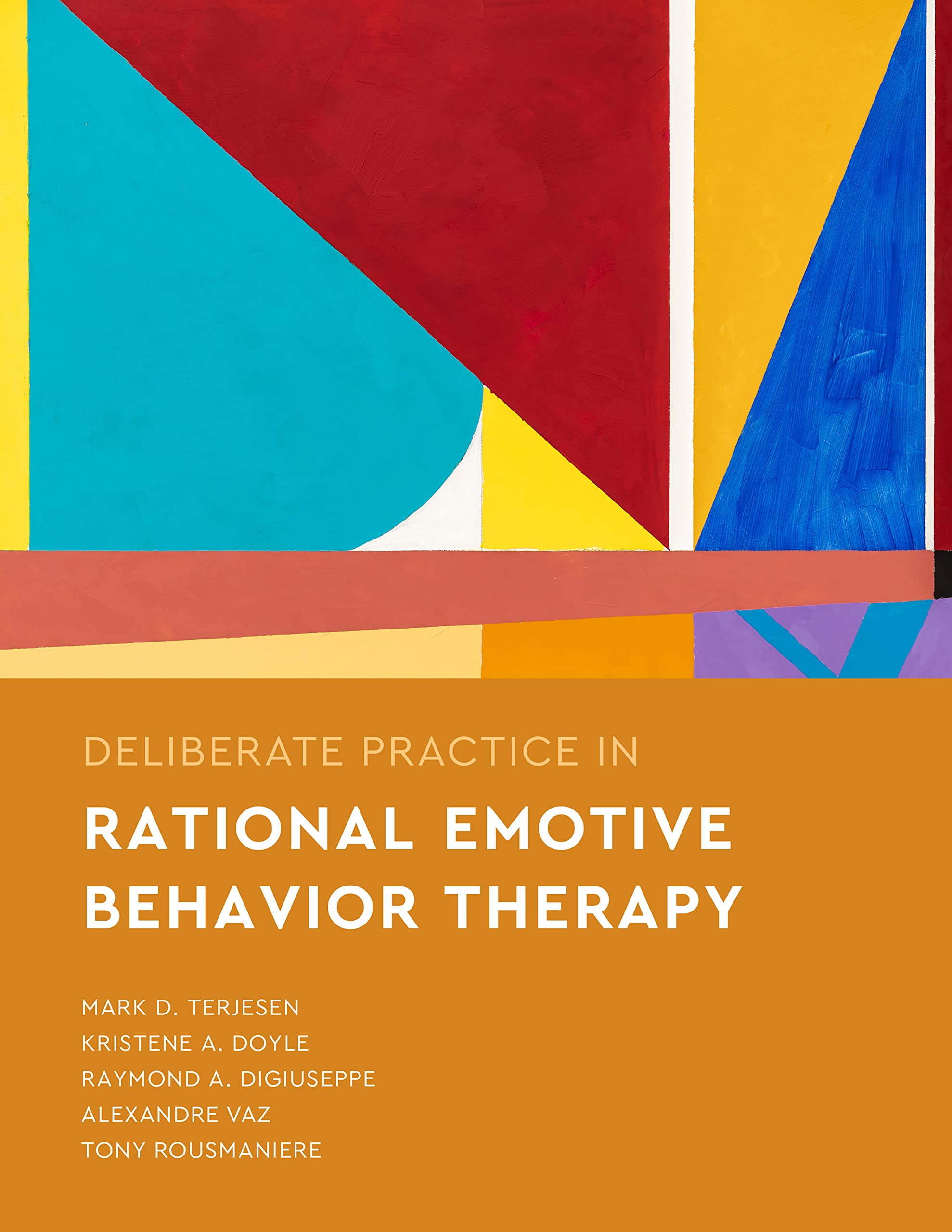 deliberate practice in rational emotive behavior therapy 1st edition terjesen phd, mark d., doyle phd  scd,