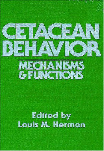 cetacean behavior mechanisms and functions  louis m. herman 0894642723, 9780894642722