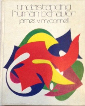 understanding human behavior an introduction to psychology  mcconnell, james v 0030880416, 9780030880414