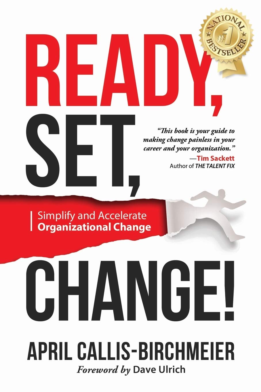 ready set change simplify and accelerate organizational change  callis birchmeier, april 0976517132,