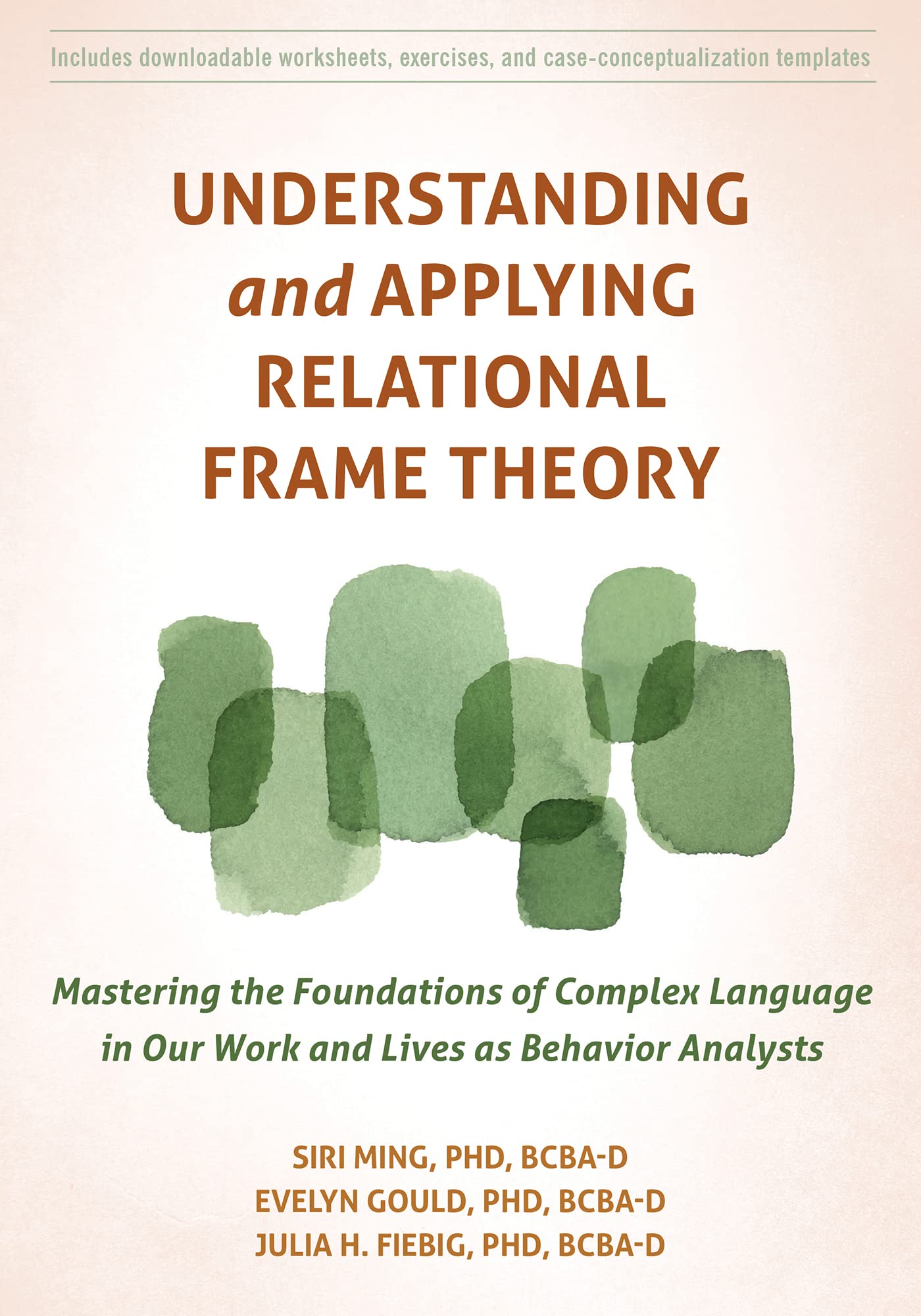 understanding and applying relational frame theory mastering the foundations of complex language in our work