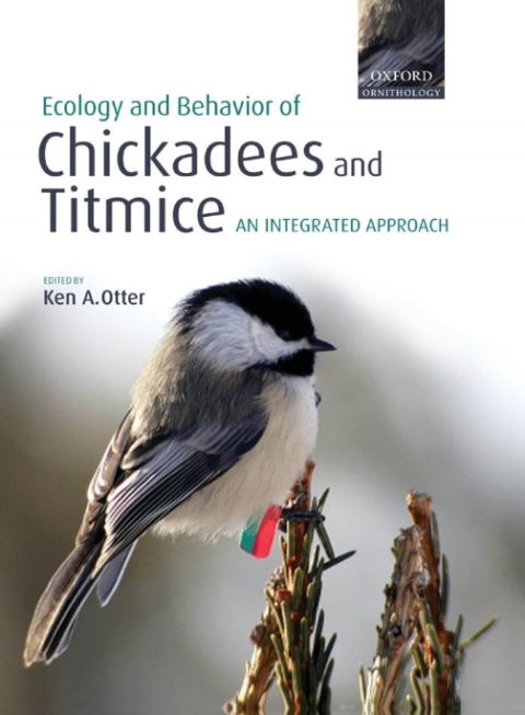 ecology and behavior of chickadees and titmice an integrated approach 1st edition ken a. otter 0191524603,