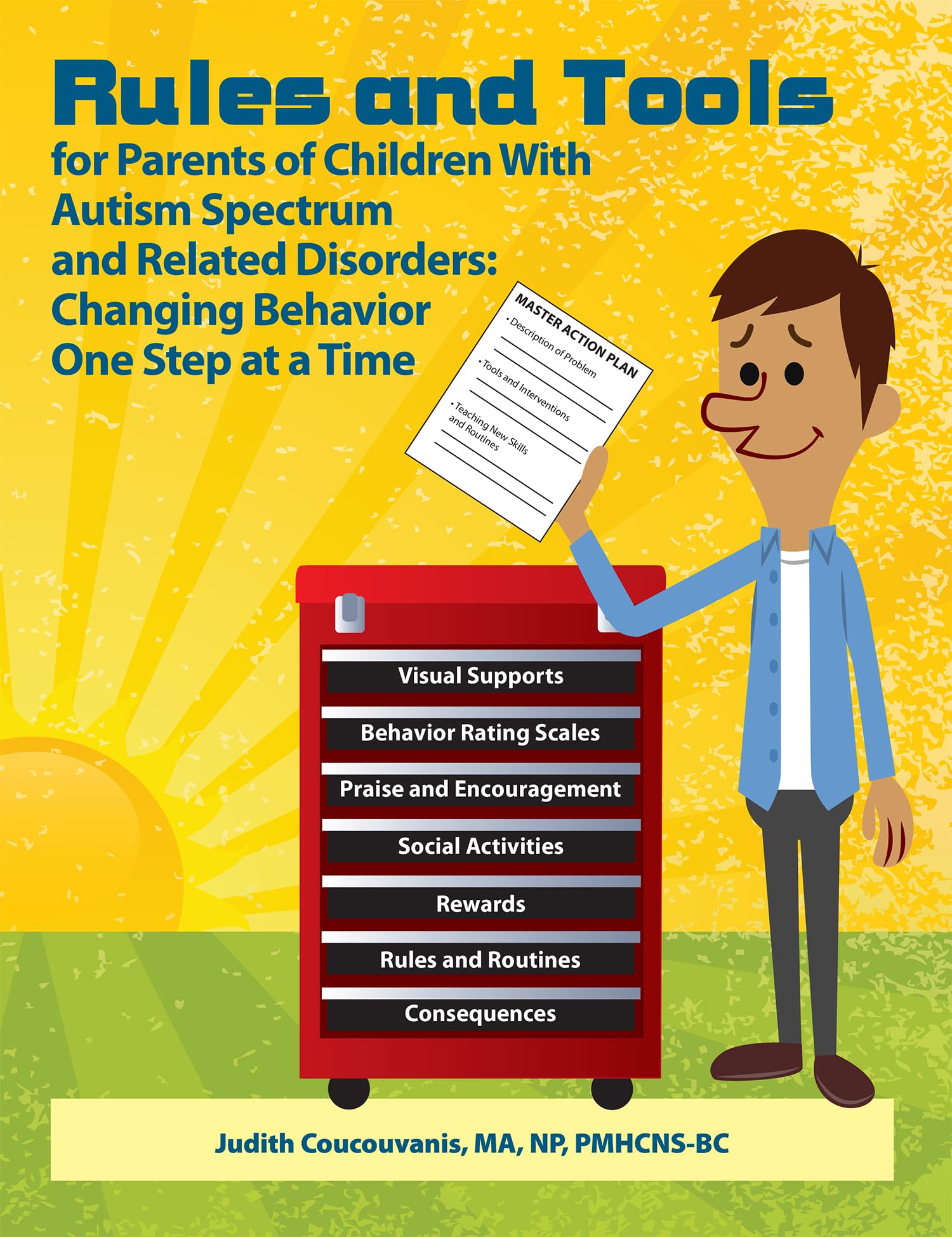 rules and tools for parenting children with autism spectrum and related disorders changing behavior one step