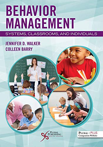 behavior management systems classrooms and individuals 1st edition jennifer d. walker, colleen barry
