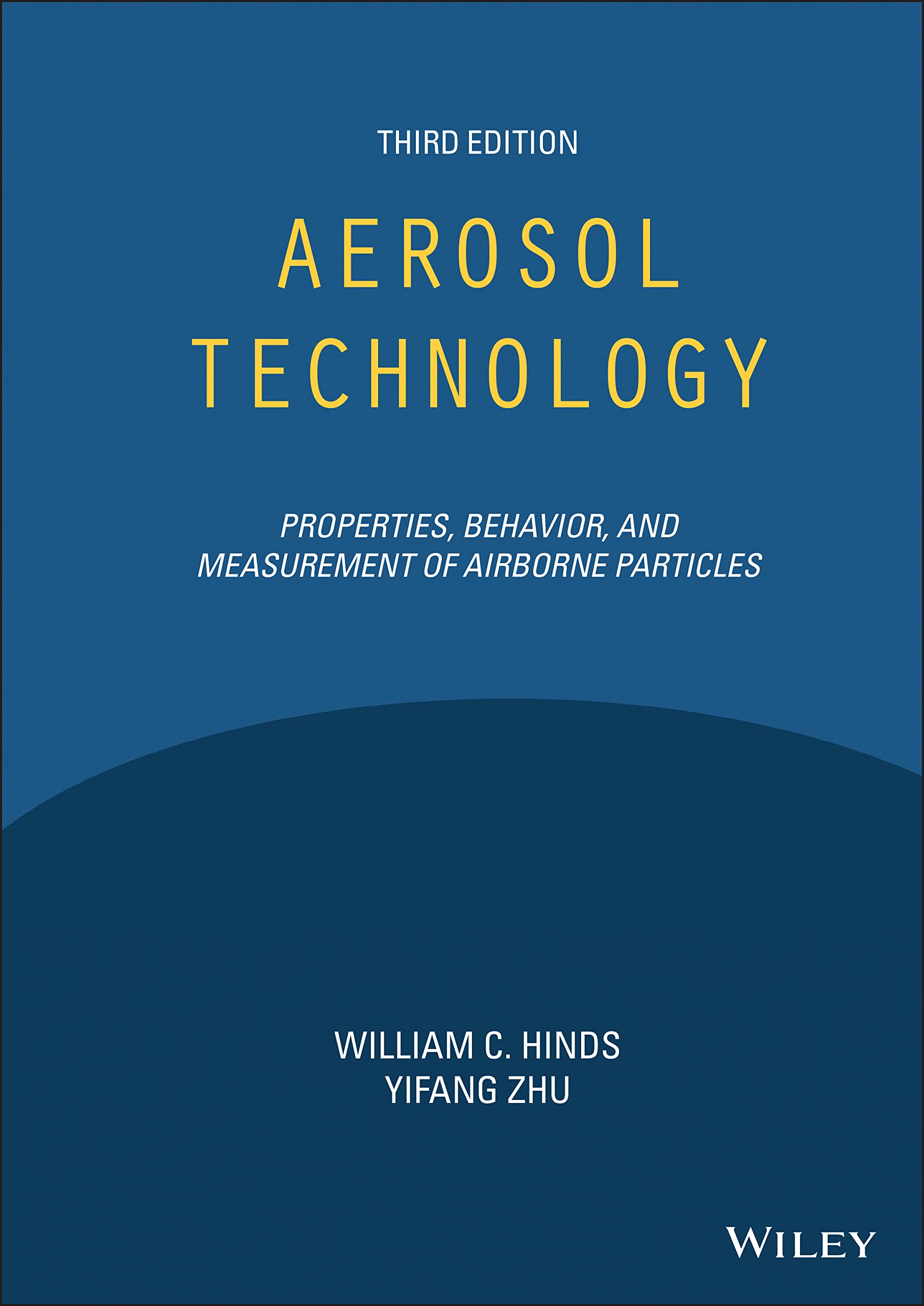 aerosol technology properties behavior and measurement of airborne particles 3rd edition hinds, william c.,