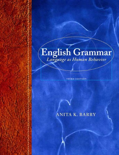 english grammar language as human behaviorlanguage as human behavior 3rd edition barry, anita k 0321996283,