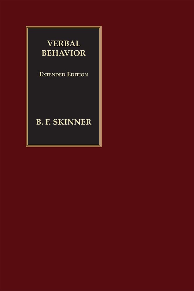 verbal behavior an extended edition b.f. skinner 0996453938, 9780996453936