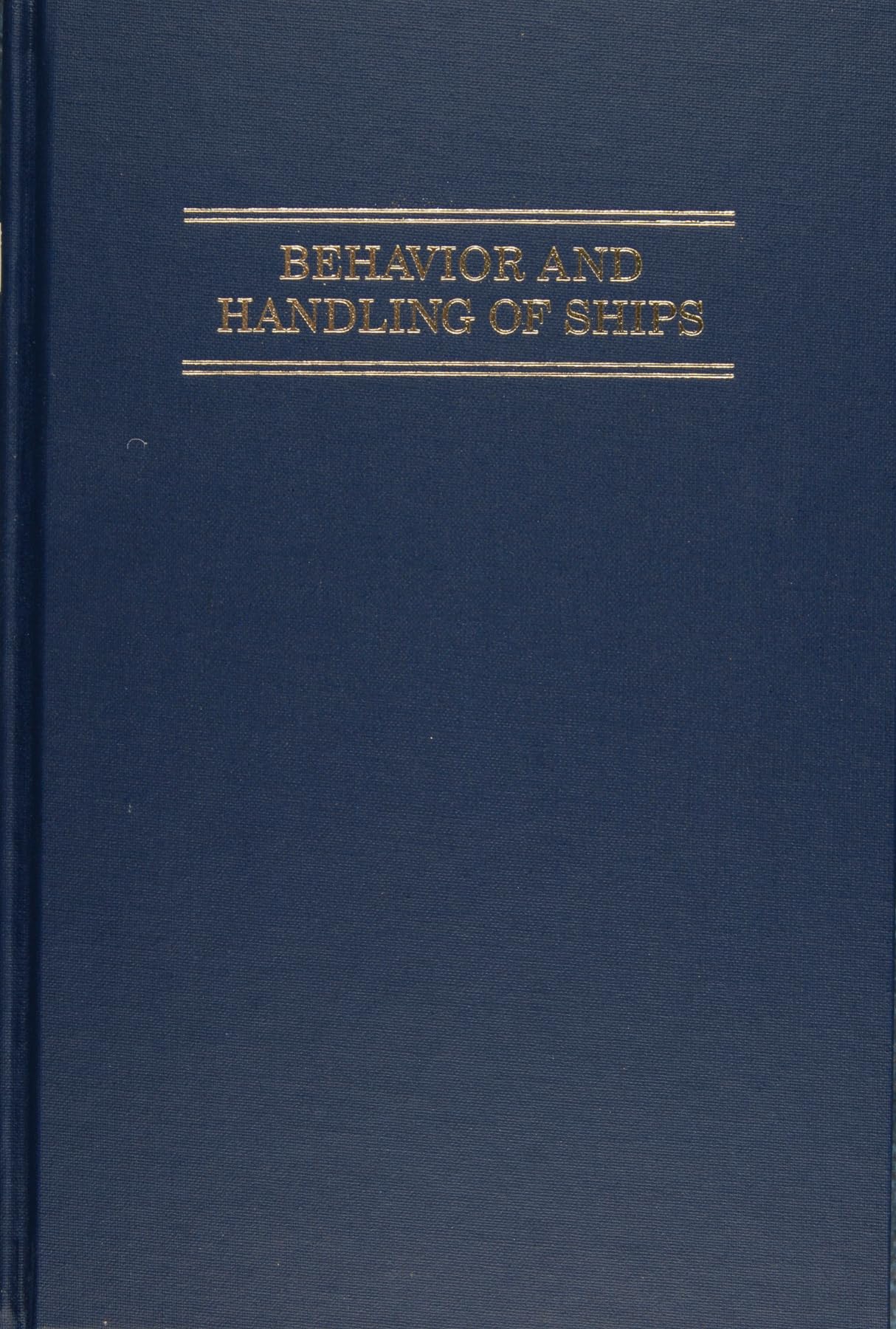 behavior and handling of ships 1st edition hooyer, henry h. 0870333062, 9780870333064