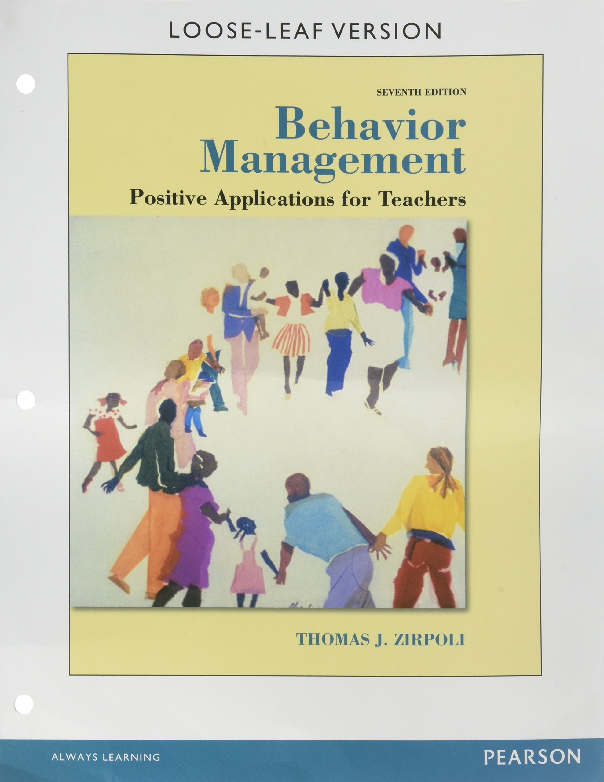 behavior management positive applications for teachers loose leaf version 7th edition zirpoli, thomas j.