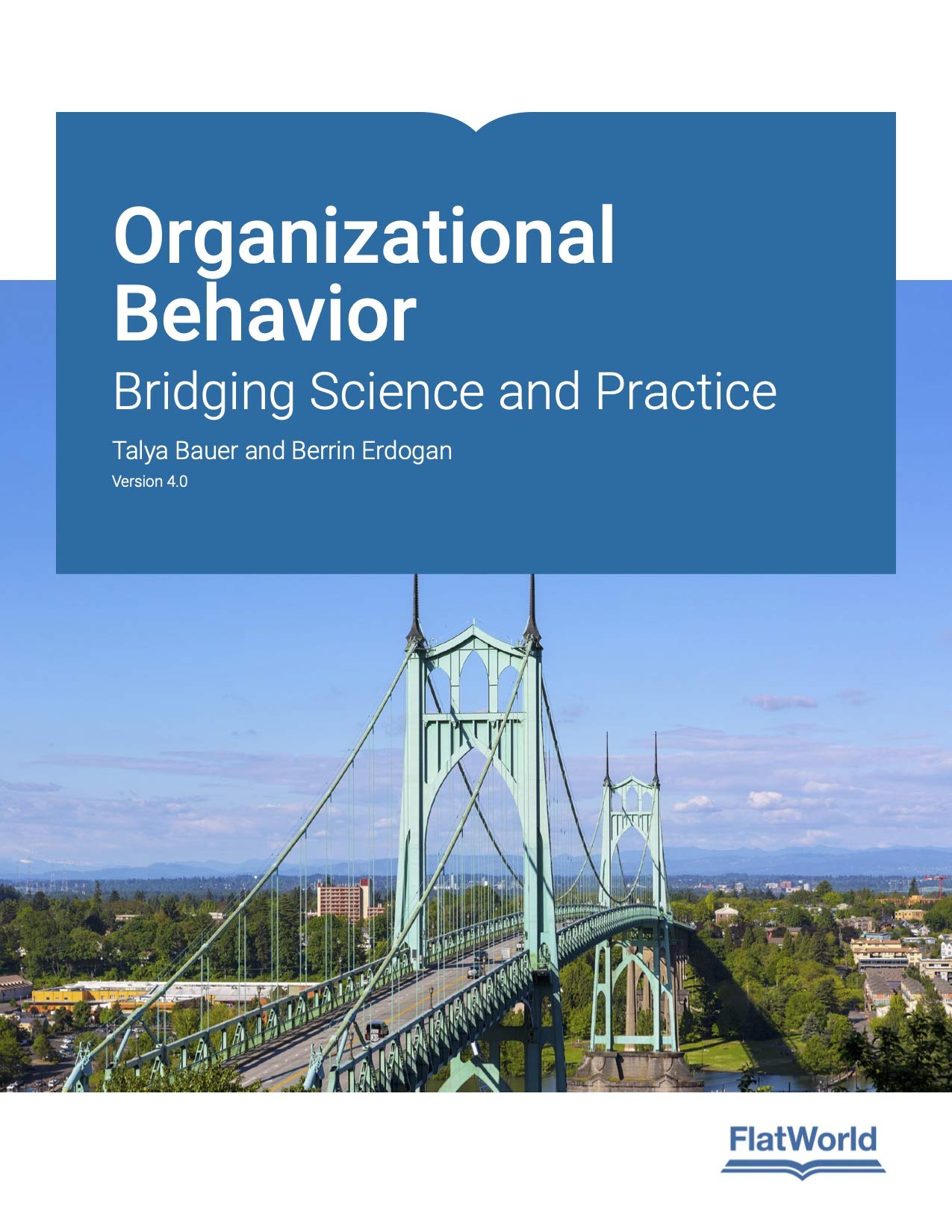 organizational behavior bridging science and practice version 4 0 4th edition talya bauer, berrin erdogan