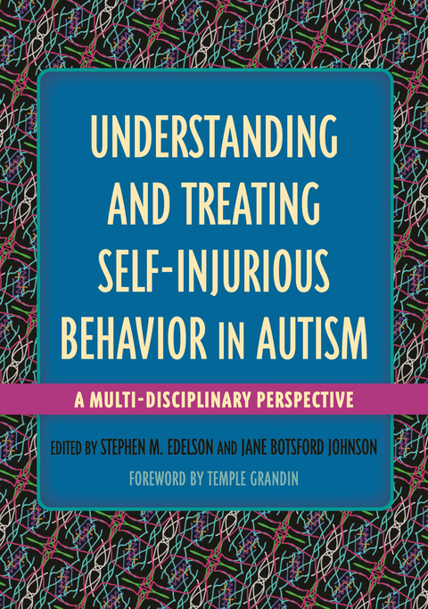 understanding and treating self injurious behavior in autism a multi disciplinary perspective 1st edition