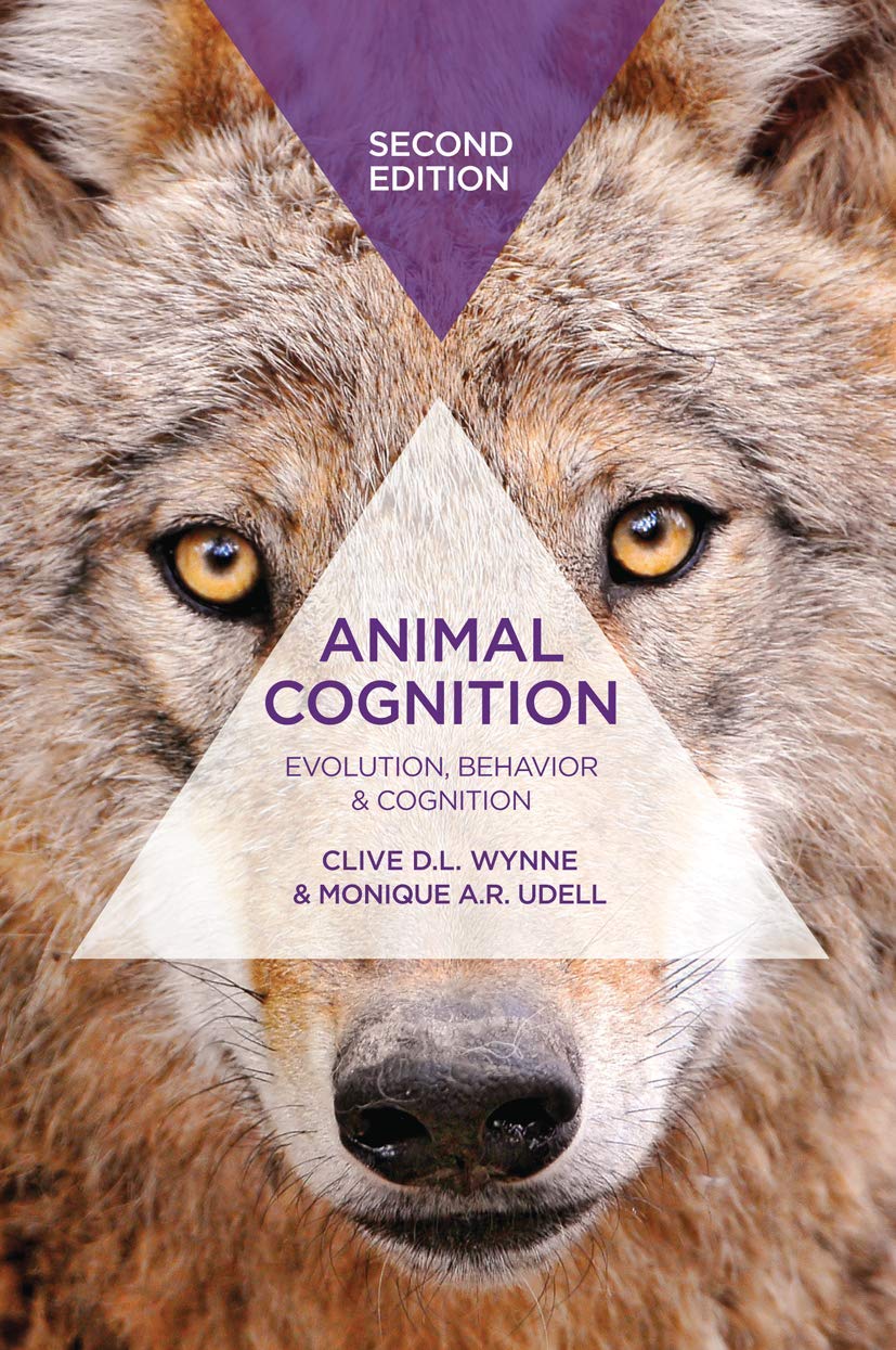 animal cognition evolution behavior and cognition 2nd edition wynne, clive d.l., udell, monique a. r.