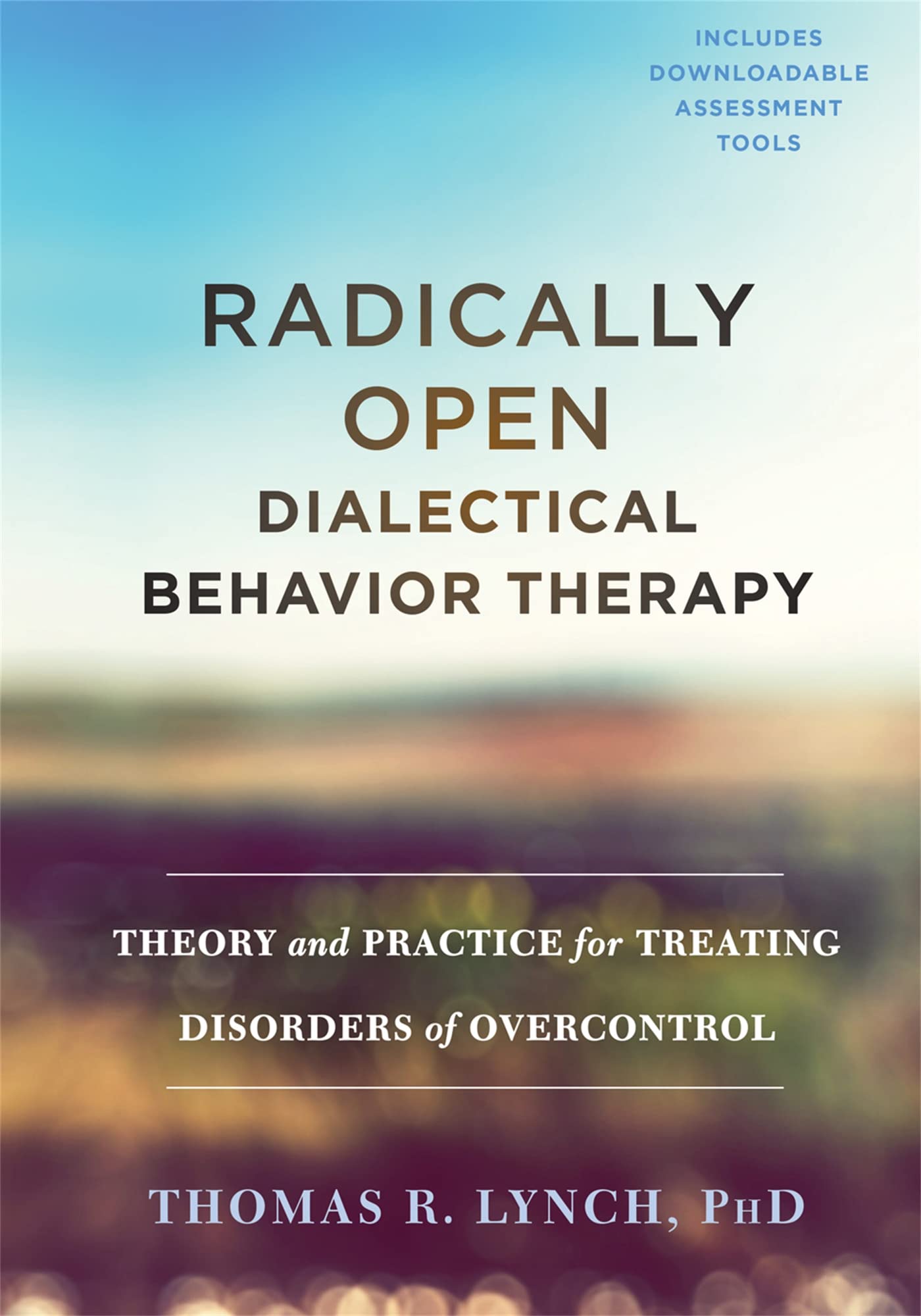 radically open dialectical behavior therapy theory and practice for treating disorders of overcontrol 1st