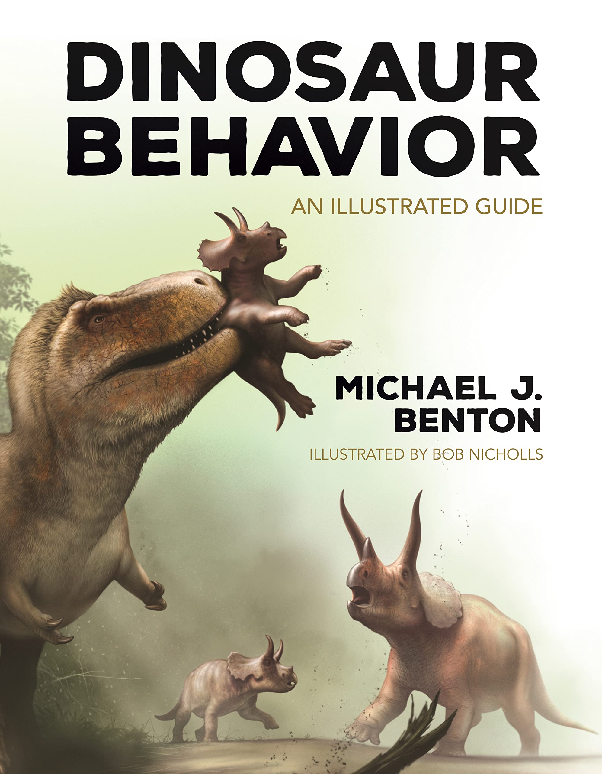 dinosaur behavior an illustrated guide benton obe frse, michael j. 0691244294, 9780691244297