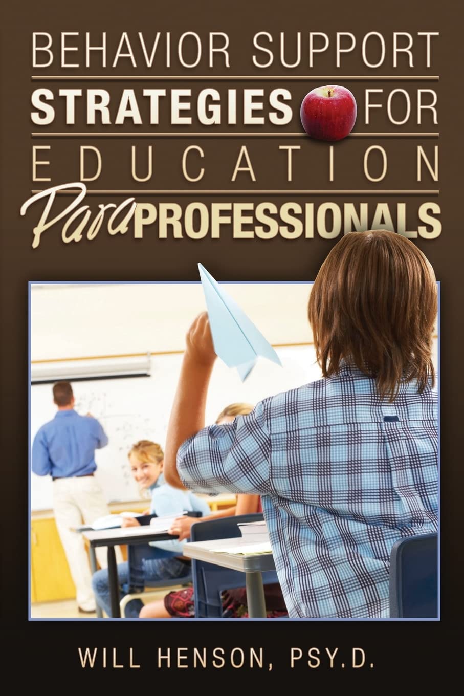 behavior support strategies for education paraprofessionals  henson psy.d., will 1419696122, 9781419696121