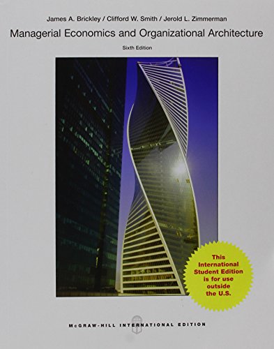 managerial economics and organizational architecture 6e 6th edition jr., clifford w. smith, jerold zimmerman