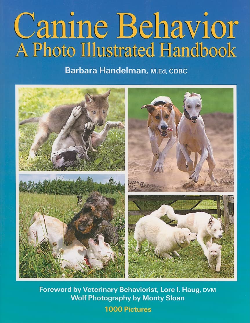 canine behavior a photo illustrated handbook 1st edition barbara handelman 0976511827, 9780976511823