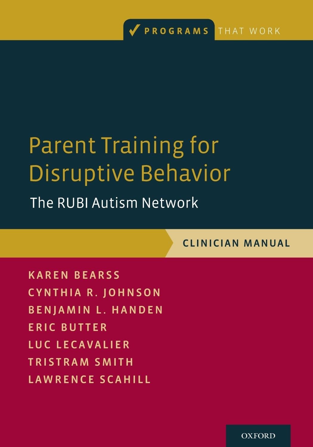 parent training for disruptive behavior the rubi autism network clinician manual  bearss, karen, johnson,