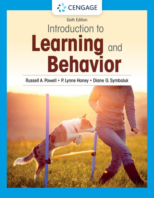 introduction to learning and behavior 6th edition powell, russell a., honey, p. lynne, symbaluk, diane g.