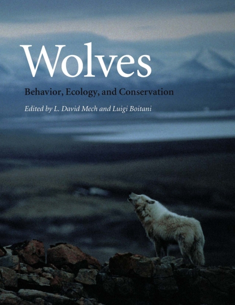 wolves behavior ecology and conservation 1st edition l. david mech 0226516989, 9780226516981