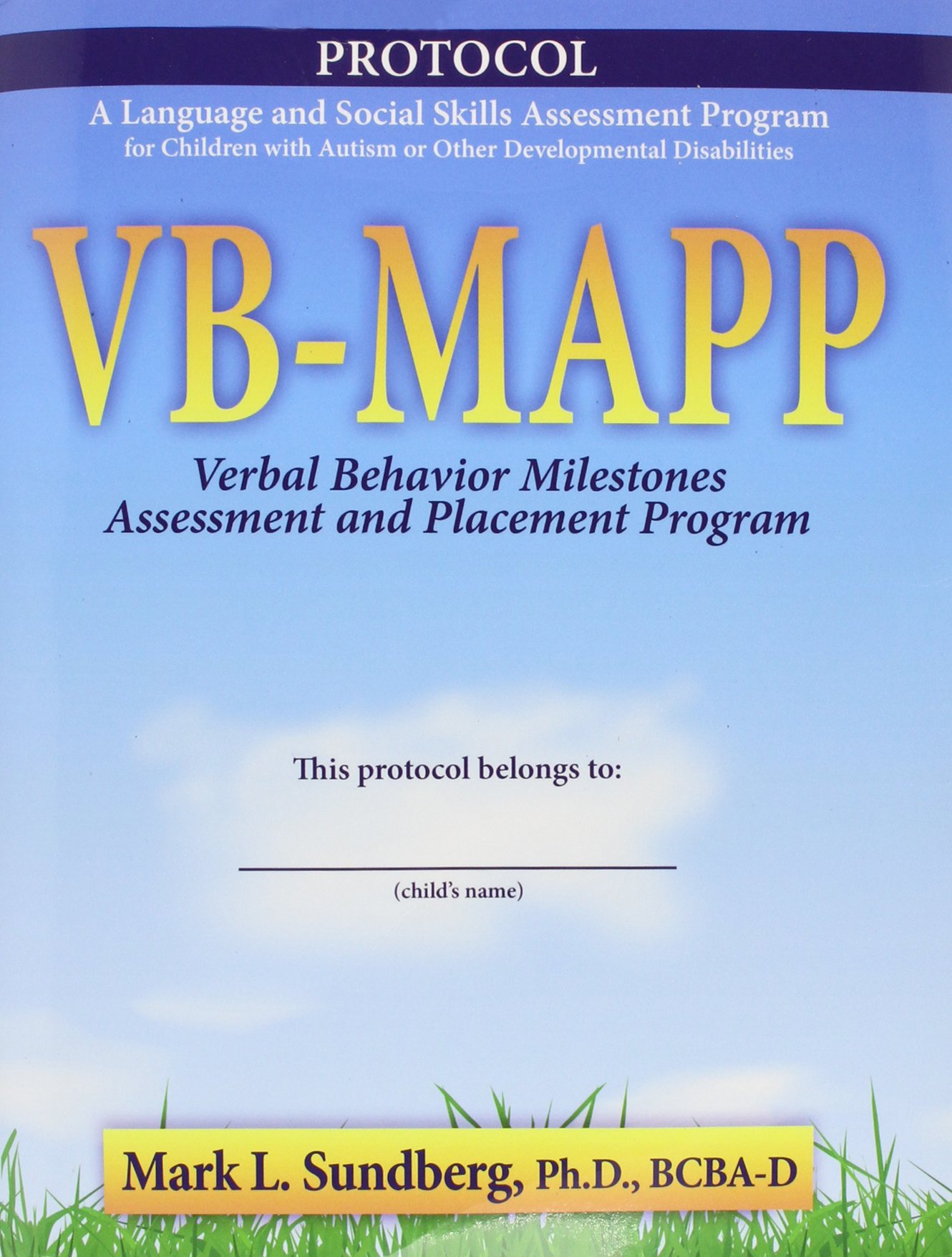 vb mapp verbal behavior milestones assessment and placement progra protocol sundberg, mark l. 0981835600,