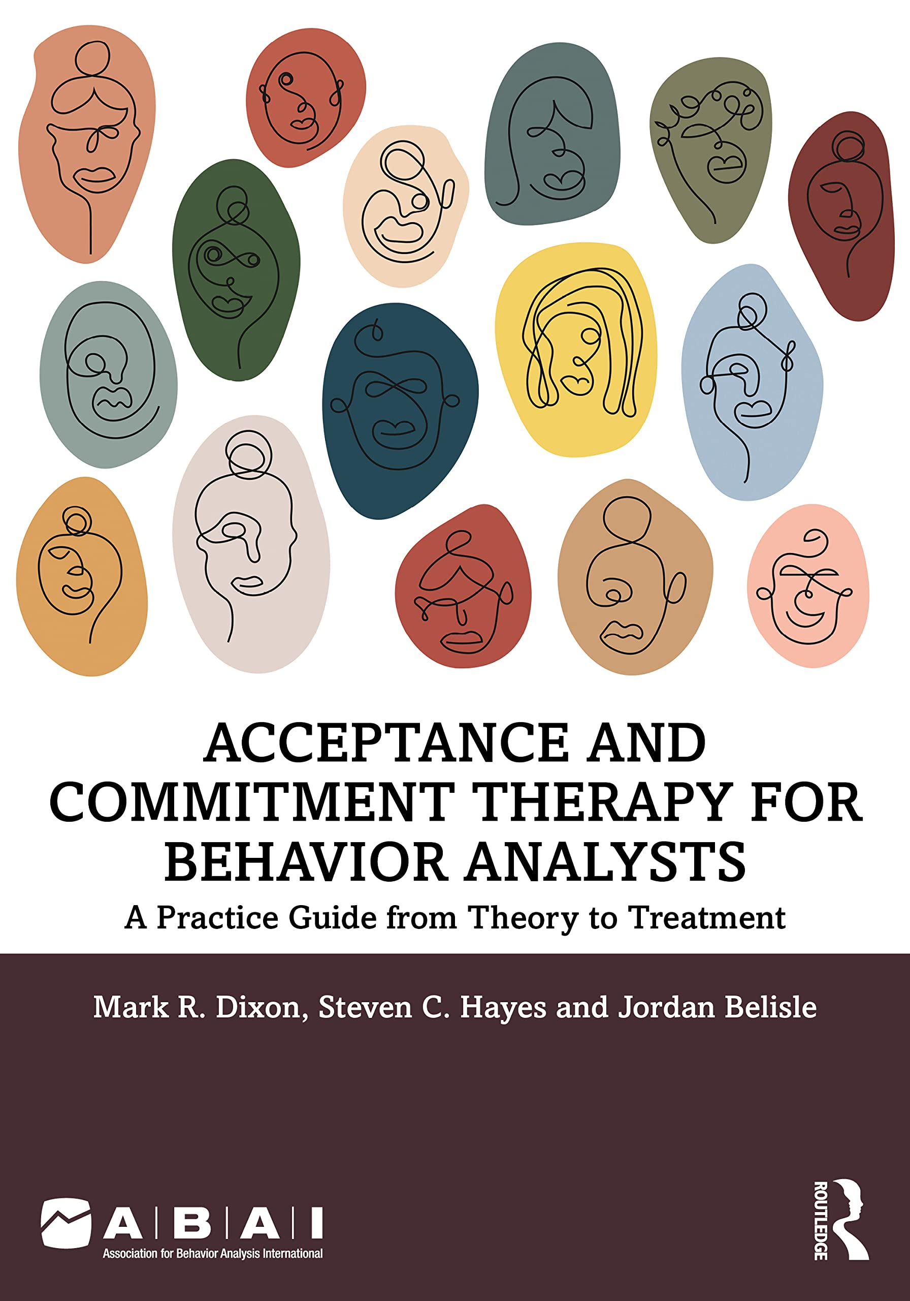 acceptance and commitment therapy for behavior analysts 1st edition dixon, mark r., hayes, steven c.,