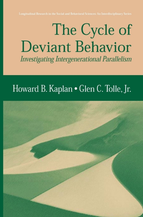 the cycle of deviant behavior investigating intergenerational parallelism 2006 edition kaplan, howard b.,