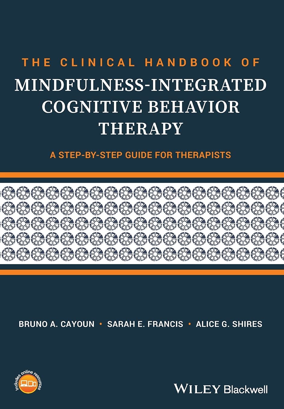 the clinical handbook of mindfulness integrated cognitive behavior therapy a step by step guide for