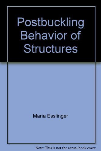 postbuckling behavior of structures 1st edition maria esslinger 0387813691, 9780387813691
