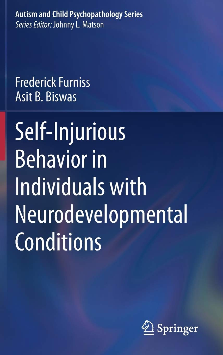 self injurious behavior in individuals with neurodevelopmental conditions 1st edition furniss 3030360156,