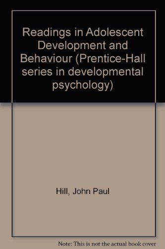 readings in adolescent development and behavior hill, john p 0137552319, 9780137552313