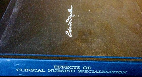 effects of clinical nursing specialization a controlled organizational experiment georgopoulos, basil