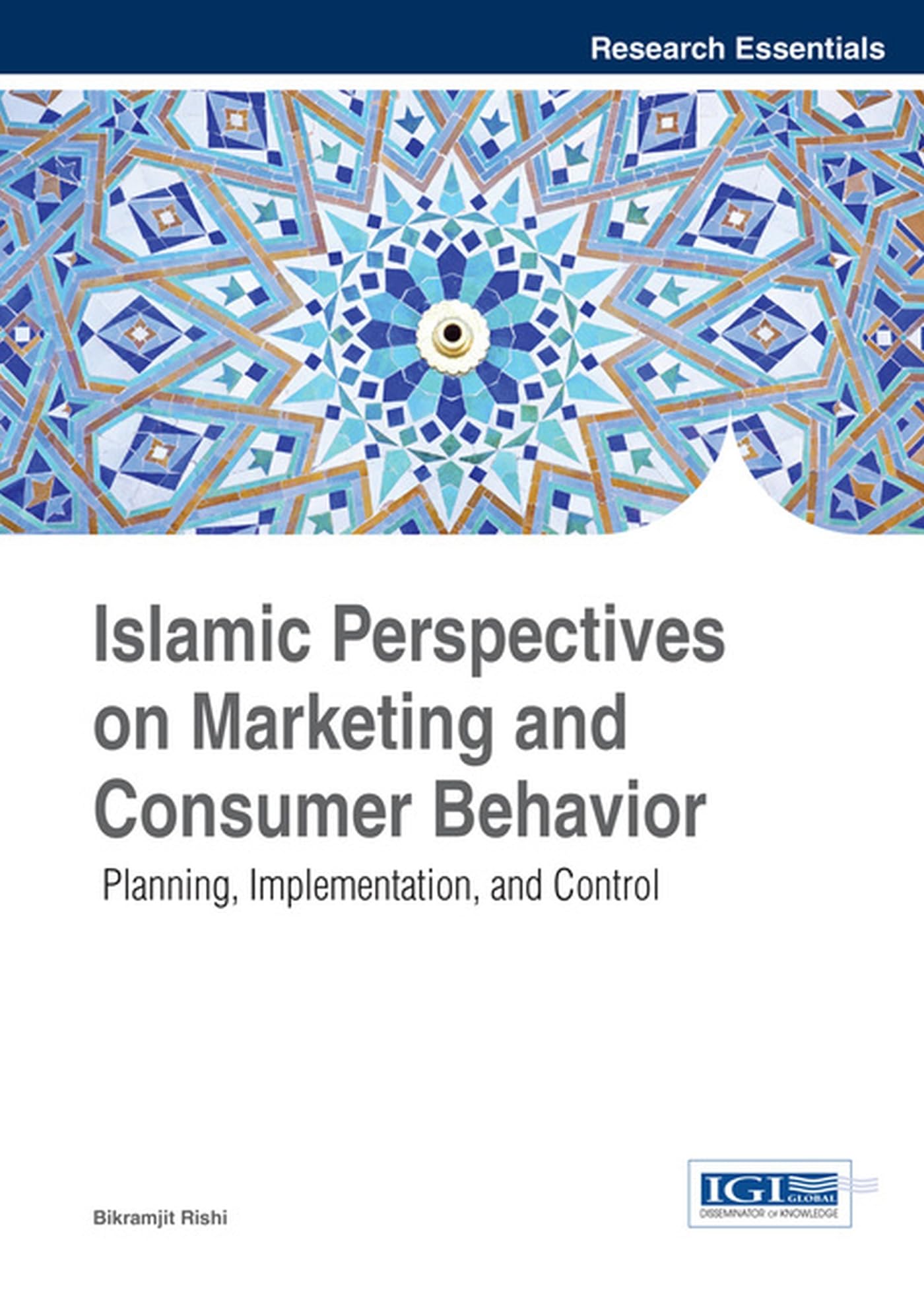 islamic perspectives on marketing and consumer behavior planning implementation and control 1st edition