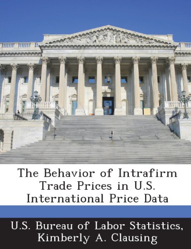 the behavior of intrafirm trade prices in u s international price data kimberly a. clausing 1288632487,
