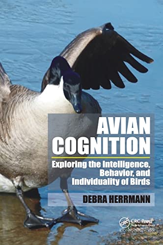 avian cognition exploring the intelligence behavior and individuality of birds 1st edition herrmann, debra s.