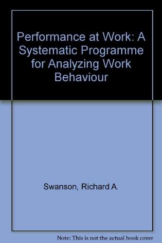 performance at work a systematic program for analyzing work behavior  swanson, richard a 0471830607,
