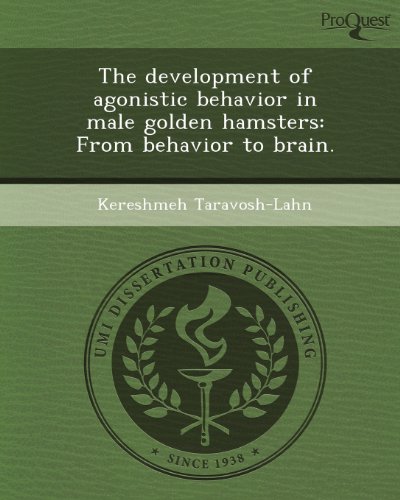 the development of agonistic behavior in male golden hamsters kereshmeh taravosh lahn 1243968222,