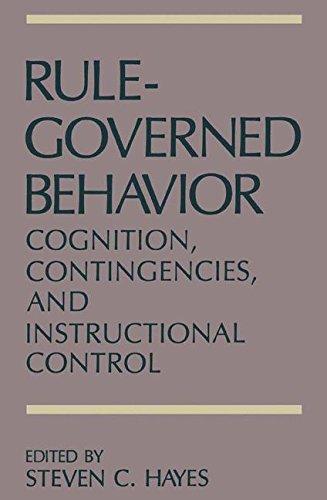 rule governed behavior cognition contingencies and instructional control 1st edition steven c. hayes
