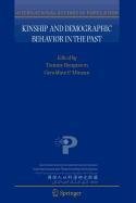 kinship and demographic behavior in the past  bengtsson, tommy, mineau, geraldine p. 9048115922, 9789048115921