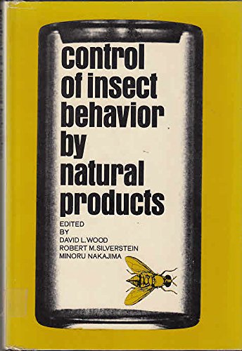 control of insect behavior by natural products  wood, david l. 0127626506, 9780127626505