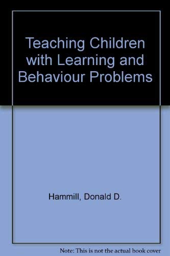 teaching children with learning and behavior problems 3rd edition hammill, donald d 0205076785, 9780205076789