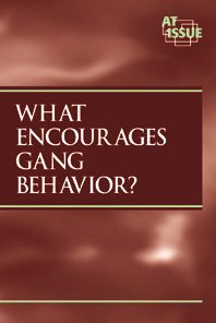 what encourages gang behavior 1st edition roleff, tamara l. 0737708115, 9780737708110