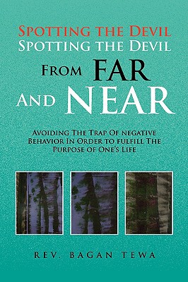 spotting the devil spotting the devil from far and near avoiding the trap of negative behavior in order to