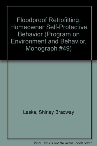floodproof retrofitting homeowner self protective behavior shirley bradway laska, french wetmore 1877943045,