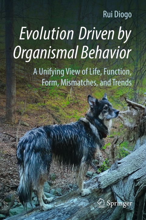 evolution driven by organismal behavior 2nd edition rui diogo 3319475819, 9783319475813