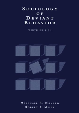sociology of deviant behavior 10e 10th edition clinard 0155041304, 9780155041301