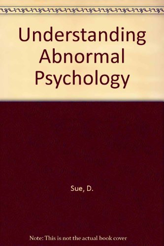 understanding abnormal behavior study guide 5th edition david sue, stanley sue, derald sue, richard l. leavy