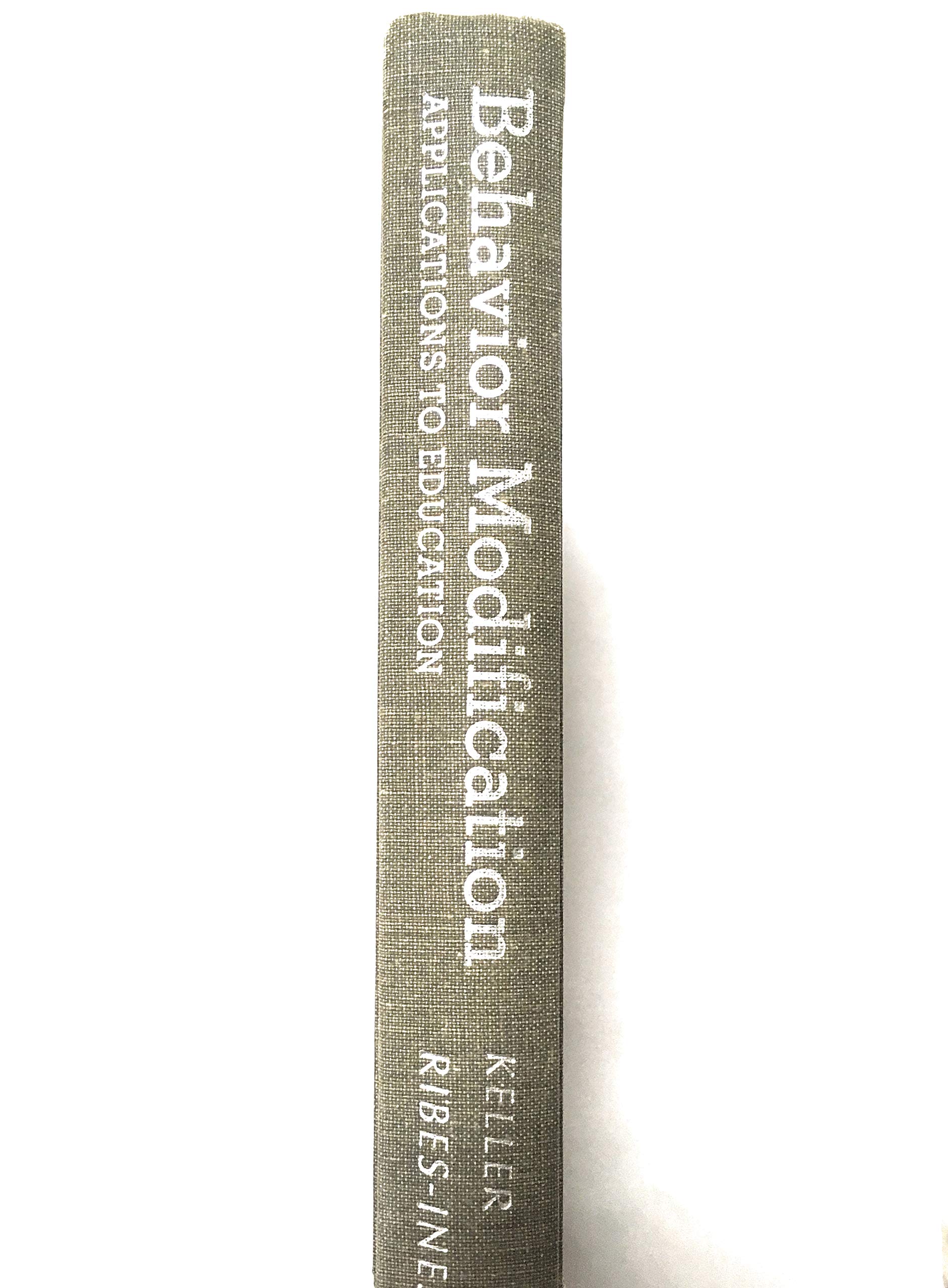 behavior modification applications to education 1st edition keller, fred simmons 0124039502, 9780124039506