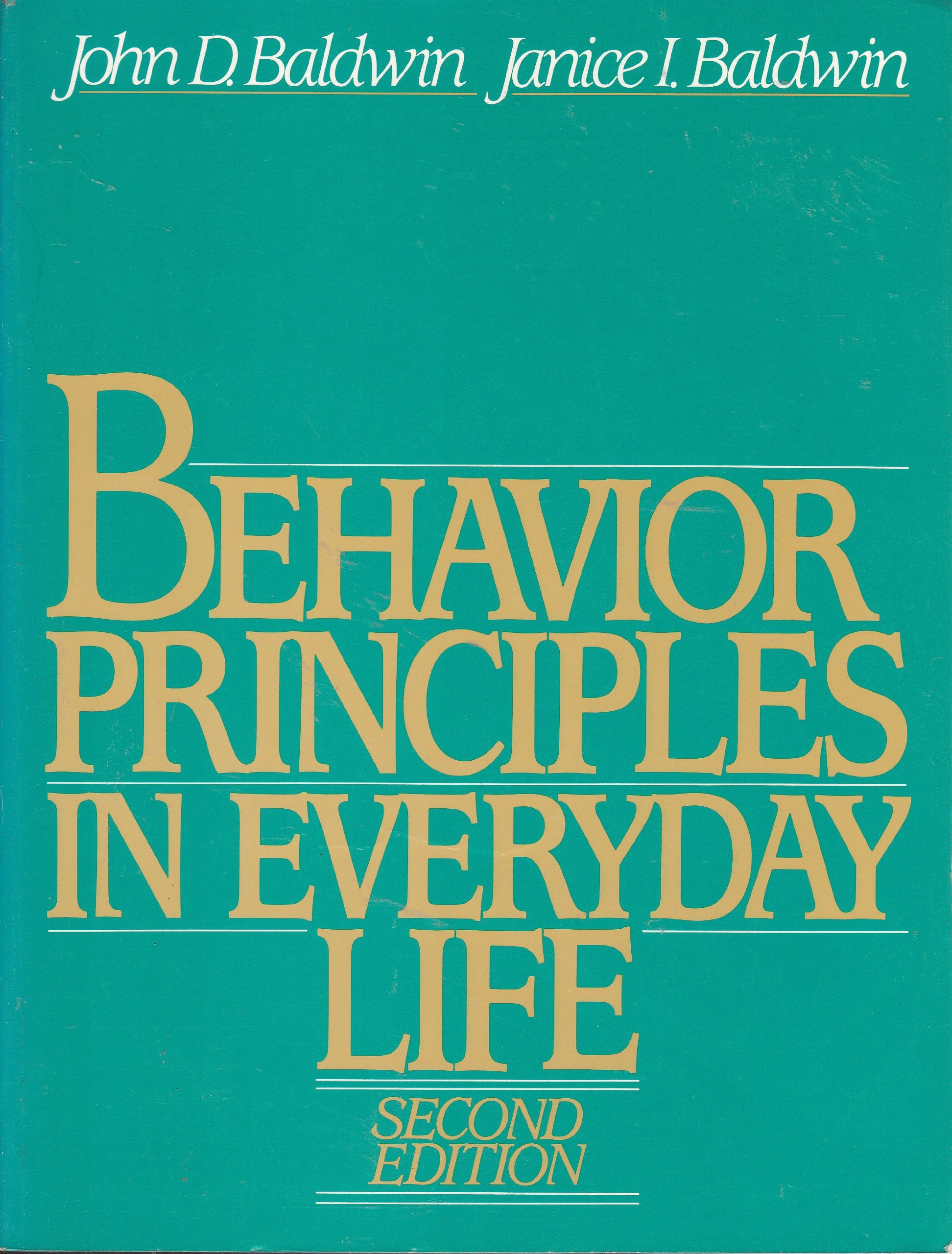 behavior principles in everyday life subsequent edition baldwin, john d. 0130742384, 9780130742384