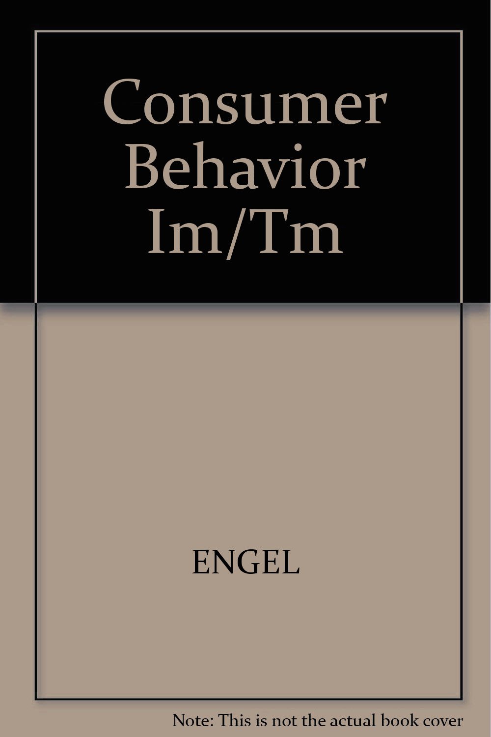 consumer behavior im tm  engel 0030104483, 9780030104480